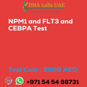 NPM1 and FLT3 and CEBPA Test sale cost 3900 AED