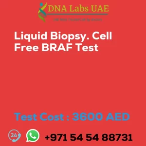 Liquid Biopsy. Cell Free BRAF Test sale cost 3600 AED