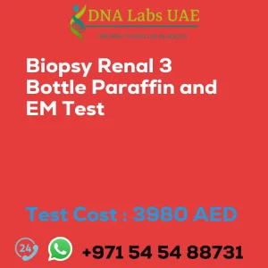 Biopsy Renal 3 Bottle Paraffin and EM Test sale cost 3980 AED