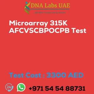 Microarray 315K AFCVSCBPOCPB Test sale cost 3300 AED