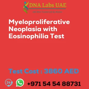 Myeloproliferative Neoplasia with Eosinophilia Test sale cost 3860 AED