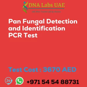Pan Fungal Detection and Identification PCR Test sale cost 3670 AED