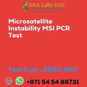 Microsatellite Instability MSI PCR Test sale cost 2800 AED