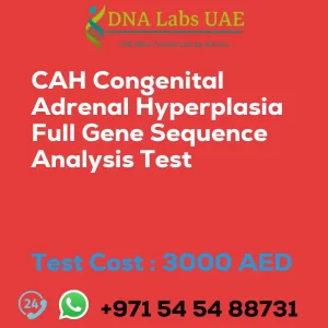 CAH Congenital Adrenal Hyperplasia Full Gene Sequence Analysis Test sale cost 3000 AED