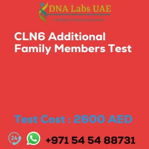 CLN6 Additional Family Members Test sale cost 2600 AED