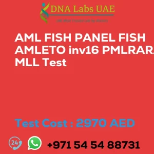 AML FISH PANEL FISH AMLETO inv16 PMLRARA MLL Test sale cost 2970 AED