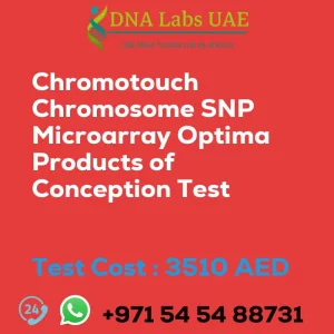 Chromotouch Chromosome SNP Microarray Optima Products of Conception Test sale cost 3510 AED