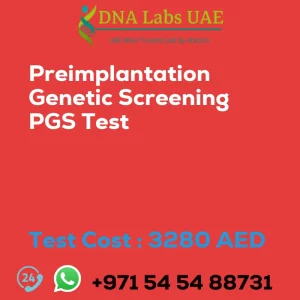 Preimplantation Genetic Screening PGS Test sale cost 3280 AED