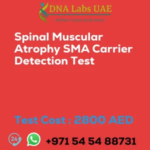 Spinal Muscular Atrophy SMA Carrier Detection Test sale cost 2800 AED