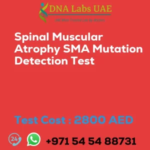 Spinal Muscular Atrophy SMA Mutation Detection Test sale cost 2800 AED