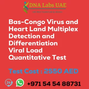 Bas-Congo Virus and Heart Land Multiplex Detection and Differentiation Viral Load Quantitative Test sale cost 2550 AED