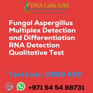 Fungal Aspergillus Multiplex Detection and Differentiation RNA Detection Qualitative Test sale cost 2890 AED