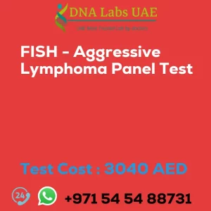 FISH - Aggressive Lymphoma Panel Test sale cost 3040 AED