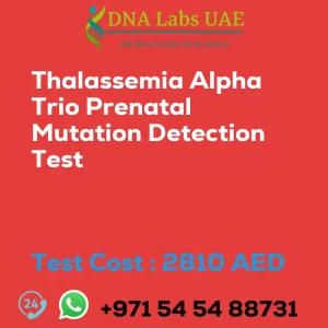 Thalassemia Alpha Trio Prenatal Mutation Detection Test sale cost 2810 AED