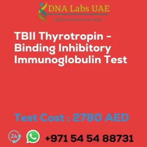 TBII Thyrotropin - Binding Inhibitory Immunoglobulin Test sale cost 2780 AED