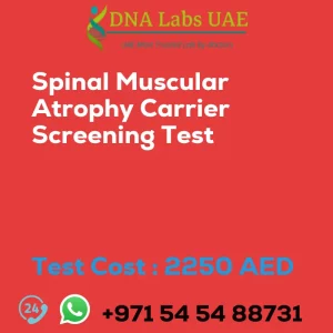 Spinal Muscular Atrophy Carrier Screening Test sale cost 2250 AED