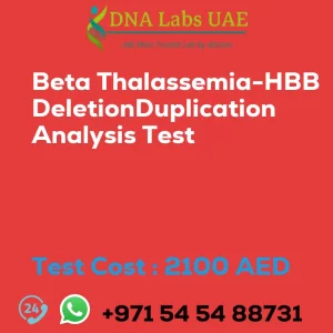 Beta Thalassemia-HBB DeletionDuplication Analysis Test sale cost 2100 AED