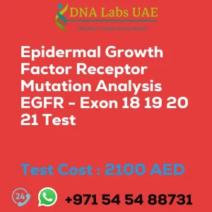 Epidermal Growth Factor Receptor Mutation Analysis EGFR - Exon 18 19 20 21 Test sale cost 2100 AED