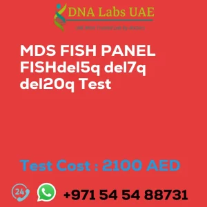 MDS FISH PANEL FISHdel5q del7q del20q Test sale cost 2100 AED