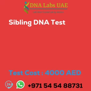 Sibling DNA Test sale cost 4000 AED