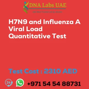 H7N9 and Influenza A Viral Load Quantitative Test sale cost 2310 AED