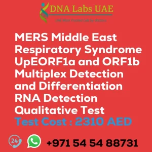 MERS Middle East Respiratory Syndrome UpEORF1a and ORF1b Multiplex Detection and Differentiation RNA Detection Qualitative Test sale cost 2310 AED