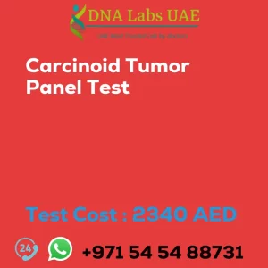 Carcinoid Tumor Panel Test sale cost 2340 AED