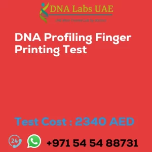 DNA Profiling Finger Printing Test sale cost 2340 AED