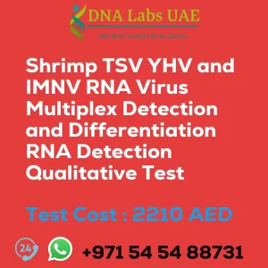 Shrimp TSV YHV and IMNV RNA Virus Multiplex Detection and Differentiation RNA Detection Qualitative Test sale cost 2210 AED