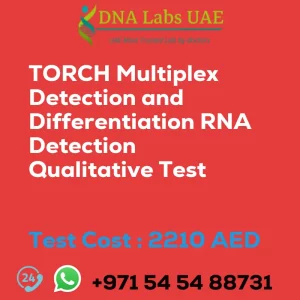 TORCH Multiplex Detection and Differentiation RNA Detection Qualitative Test sale cost 2210 AED