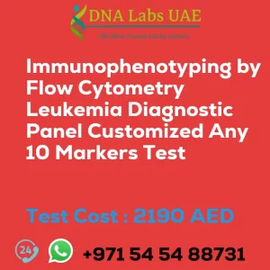 Immunophenotyping by Flow Cytometry Leukemia Diagnostic Panel Customized Any 10 Markers Test sale cost 2190 AED