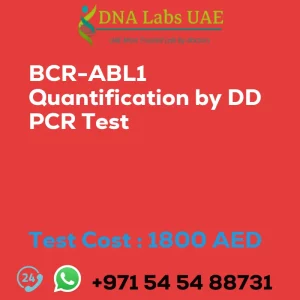 BCR-ABL1 Quantification by DD PCR Test sale cost 1800 AED