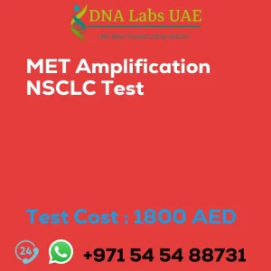 MET Amplification NSCLC Test sale cost 1800 AED