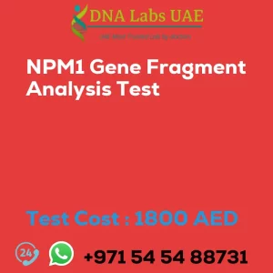 NPM1 Gene Fragment Analysis Test sale cost 1800 AED