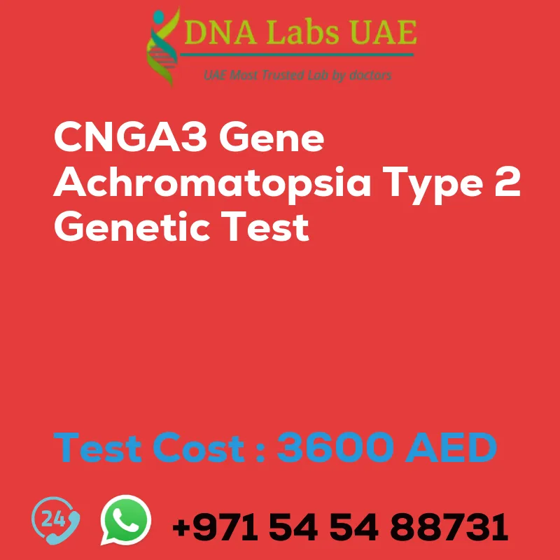CNGA3 Gene Achromatopsia Type 2 Genetic Test sale cost 3600 AED