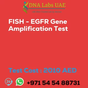 FISH - EGFR Gene Amplification Test sale cost 2010 AED