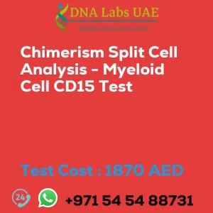Chimerism Split Cell Analysis - Myeloid Cell CD15 Test sale cost 1870 AED