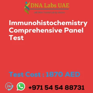 Immunohistochemistry Comprehensive Panel Test sale cost 1870 AED