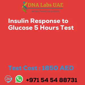 Insulin Response to Glucose 5 Hours Test sale cost 1850 AED