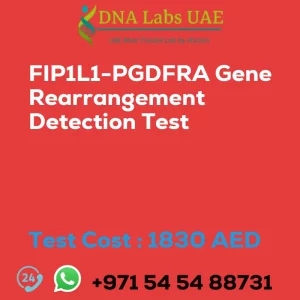 FIP1L1-PGDFRA Gene Rearrangement Detection Test sale cost 1830 AED