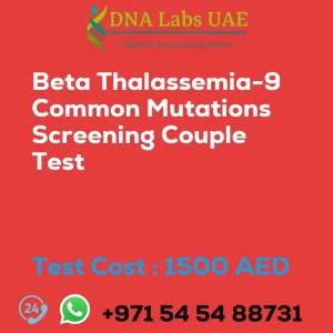 Beta Thalassemia-9 Common Mutations Screening Couple Test sale cost 1500 AED