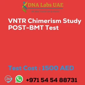 VNTR Chimerism Study POST-BMT Test sale cost 1500 AED