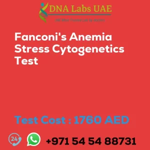 Fanconi's Anemia Stress Cytogenetics Test sale cost 1760 AED