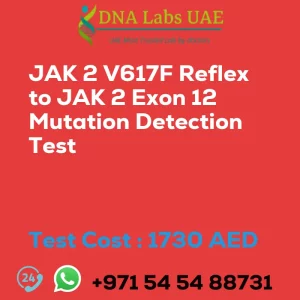 JAK 2 V617F Reflex to JAK 2 Exon 12 Mutation Detection Test sale cost 1730 AED