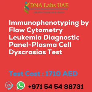 Immunophenotyping by Flow Cytometry Leukemia Diagnostic Panel-Plasma Cell Dyscrasias Test sale cost 1710 AED