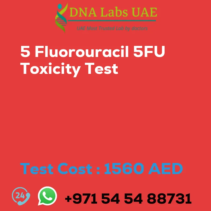 5 Fluorouracil 5FU Toxicity Test sale cost 1560 AED