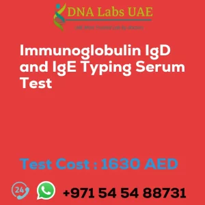 Immunoglobulin IgD and IgE Typing Serum Test sale cost 1630 AED