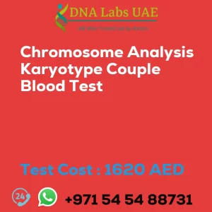 Chromosome Analysis Karyotype Couple Blood Test sale cost 1620 AED