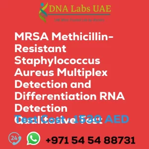 MRSA Methicillin-Resistant Staphylococcus Aureus Multiplex Detection and Differentiation RNA Detection Qualitative Test sale cost 1530 AED