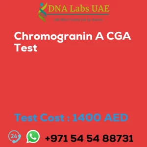 Chromogranin A CGA Test sale cost 1400 AED